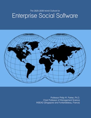 Parker The 2025-2030 World Outlook for Enterprise Social Software