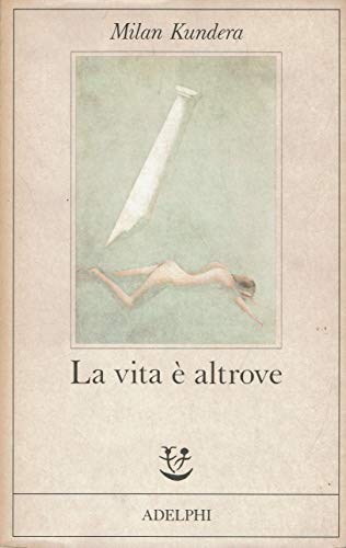 kundera Milan vita altrove