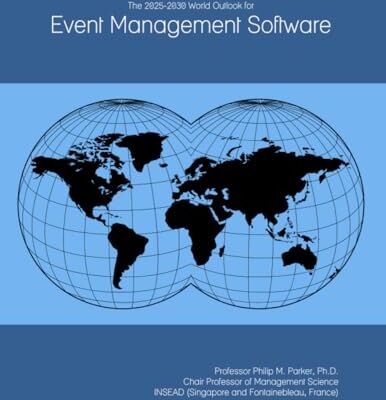 Parker The 2025-2030 World Outlook for Event Management Software