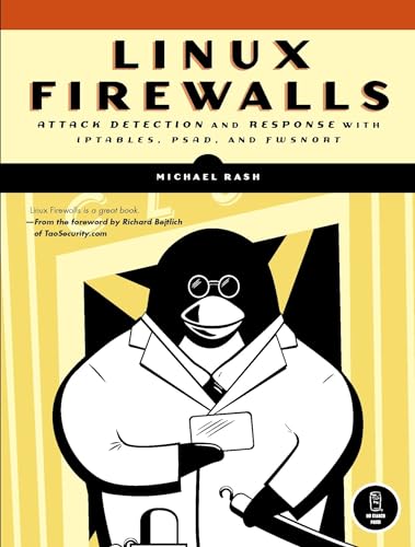 Rash, Michael Linux Firewalls: Attack Detection and Response