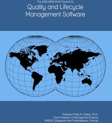 Parker The 2025-2030 World Outlook for Quality and Lifecycle Management Software