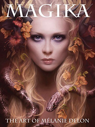 Magika: The Art of Melanie Delon by Melanie Delon(2016-10-17)