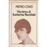 CITATI Pietro Vita breve di Katherine Mansfield