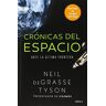 Crónicas del espacio (Spanish Edition) by Neil deGrasse Tyson (2015-09-08)