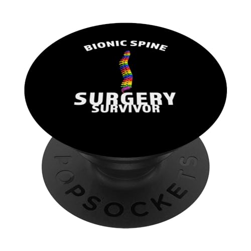 bionic spine surgery & survived bionic spine sopravvissuto alla chirurgia della colonna vertebrale bionica sopravvissuto alla spina dorsale bionica PopSockets PopGrip Intercambiabile