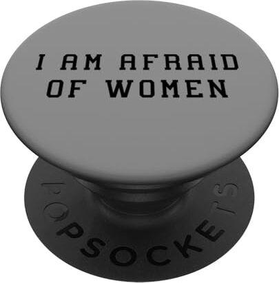 YO! I Am Afraid Of Women Dichiarazione divertente Detto umorismo PopSockets PopGrip Intercambiabile