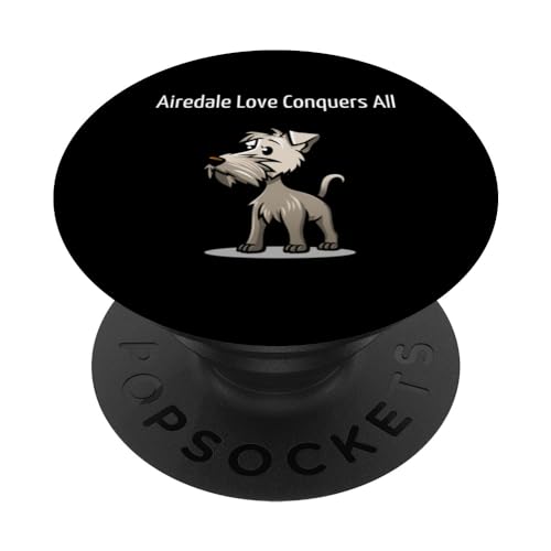 Dell Airedale Terrier: Airedale Love Conquers All PopSockets PopGrip Intercambiabile