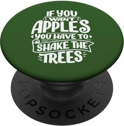 Tee Se vuoi mele devi scuotere l'albero PopSockets PopGrip Intercambiabile