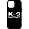 K9 HANDLER PRODUCTS Custodia per iPhone 15 Pro Max Addestratore di cani della polizia K-9 Handler Squadra canina ufficiale dell'unità K9