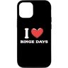 I Love Binge Days Tees Custodia per iPhone 15 Adoro i Binge Days