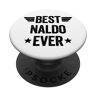 Best Name Ever Best Naldo Ever PopSockets PopGrip Intercambiabile