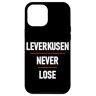 Leverkusen ~ Love Custodia per iPhone 14 Pro Max LEVERKUSEN NEVER LOSE
