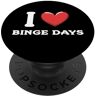 I Love Binge Days Tees Adoro i Binge Days PopSockets PopGrip Intercambiabile