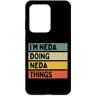 Personalized Gift Ideas Neda Custodia per Galaxy S20 Ultra I'm Neda Doing Neda Things Divertente Citazione Personalizzata