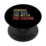 Dominik the man the myth the legend PopSockets PopGrip Intercambiabile