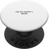 Statement Blend Sono così felice di aver vinto PopSockets PopGrip Intercambiabile