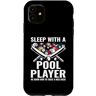 Billiard Pool Player Gifts Custodia per iPhone 11 Dormire con un giocatore di biliardo Sappiamo come trattare un bel rack