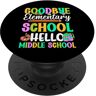 Goodbye Elementary Hello Middle School Gift Ideas Arrivederci Elementary Ciao Scuola Media Laurea 2024 PopSockets PopGrip Intercambiabile