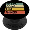 Personalized Gift Ideas Lipa Io sono Lipa Doing Lipa Things Divertente Citazione Personalizzata PopSockets PopGrip Intercambiabile