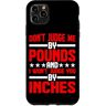 Consapevolezza del corpo FH Custodia per iPhone 11 Pro Max Don't Judge Me By Pounds And I Won't Judge You --------