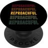 Reproachful Apparel Orgoglio di rimprovero, rimprovero PopSockets PopGrip Intercambiabile