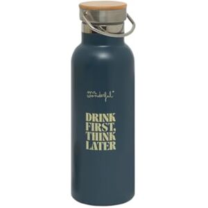 Bottiglia Termica Mr Wonderful Drink First, Think Later - Per Decorare Bottiglia Termica Mr Wonderful Drink First, Think Later - Per Decorare