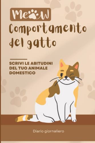 Onda Comportamento Del Gatto: Diario per Scrivere la Cura e il Benessere del Tuo Amico a Quattro Zampe Monitorare la Vita ed il Suo Sviluppo Idea Regalo per Appassionati e Amanti dei Gatti