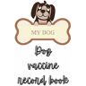 look, JONE dog vaccine record book: pet vet health vaccination record log book , canine health record , dog health & vaccination record book