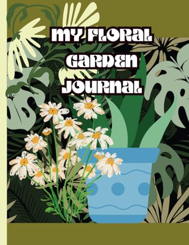 ART My Floral Garden Journal