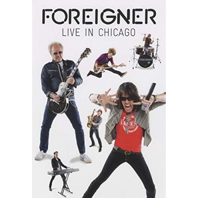 EDEL Foreigner Live in Chicago EDEL Foreigner Live in Chicago