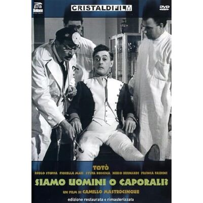 Cri Siamo Uomini O Caporali? Totò Cri Siamo Uomini O Caporali? Totò