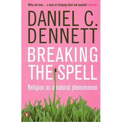 Penguin Breaking the Spell: Religion as a Natural Phenomenon Penguin Breaking the Spell: Religion as a Natural Phenomenon