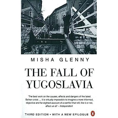 Penguin The Fall of Yugoslavia Penguin The Fall of Yugoslavia