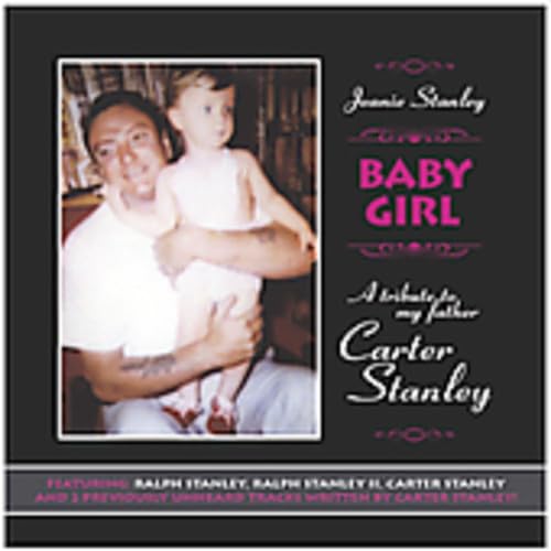 Baby Girl: Tribute To My Father Carter Stanley