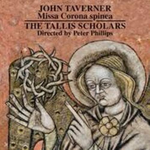 Philips Tavener:Missa Corona Spinea