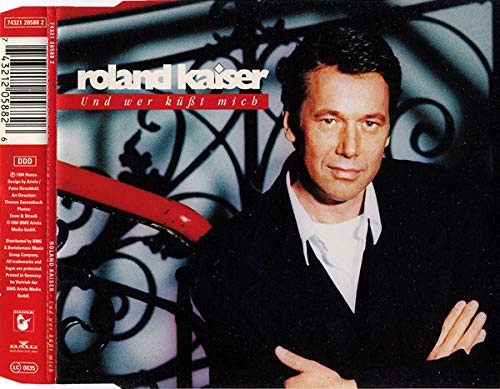 Roland Und wer küßt mich [Single-CD]