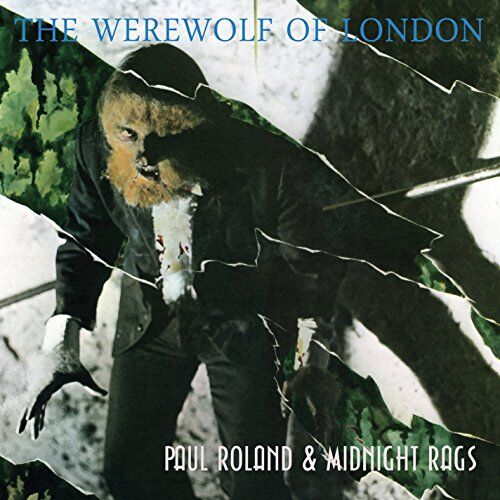 Roland Werewolf Of London