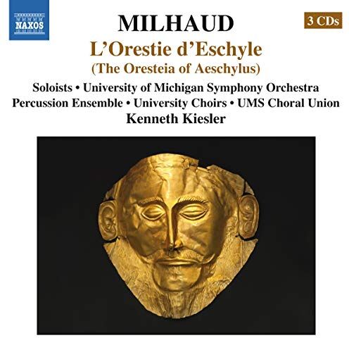 Philips Milhaud: L'Orestie d'Eschyle