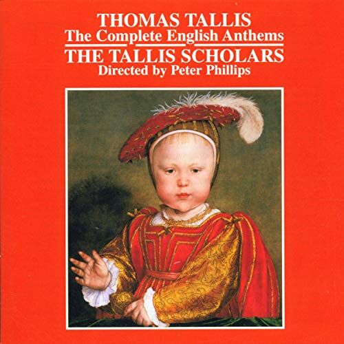 Philips Thomas Tallis: The Complete English Anthems