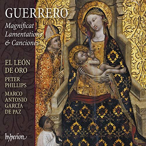 Philips Guerrero: Magnificat Lamentations & Canciones