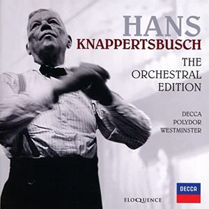 Hans Knappertsbusch; Various Orchestras Hans Knappertsbusch The Orchestral Edition Hans Knappertsbusch; Various Orchestras Hans Knappertsbusch The Orchestral Edition