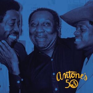 Antone's Records antones: 50 years of t... Antone's Records antones: 50 years of t...