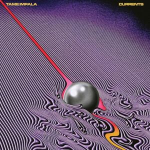 Tame Impala Currents Tame Impala Currents