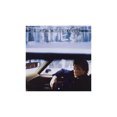 Bon Jovi Destination Anywhere Bon Jovi Destination Anywhere