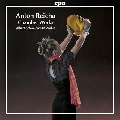 Ensemble Anton Reicha: Chamber Works Ensemble Anton Reicha: Chamber Works
