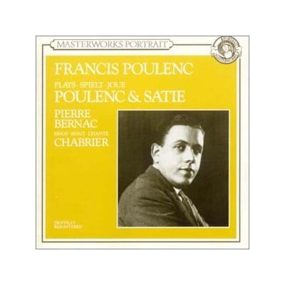 Columbia Francis Poulenc Plays Poulenc & Satie;Pierre Bernac Sings Chabrier Columbia Francis Poulenc Plays Poulenc & Satie;Pierre Bernac Sings Chabrier