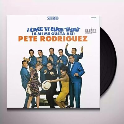 Rodriguez I Like It Like That (A Mi Me Gusta Asi) Rodriguez I Like It Like That (A Mi Me Gusta Asi)