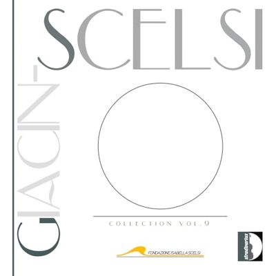 Dell Giacinto Scelsi Collection, Vol. 9 Dell Giacinto Scelsi Collection, Vol. 9