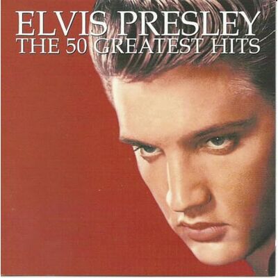 Elvis Presley 50 Greatest Hits Elvis Presley 50 Greatest Hits