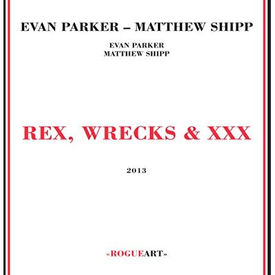Parker Rex, Wrecks & Xxx Parker Rex, Wrecks & Xxx